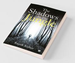 The Shadows In The Jungle