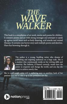 The wave walker : Walking through the odds