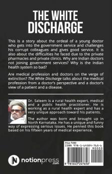 The White Discharge : Private Stories Of A Government Doctor