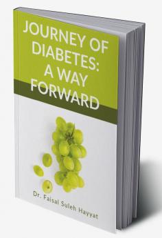 JOURNEY OF DIABETES : A WAY FORWARD