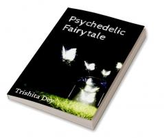 Psychedelic Fairy tale