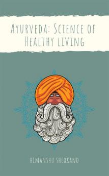 Science of Helathy Living : Body Constitution Cooking &amp; Food Wisdom in Ayurveda | Detoxification | Yogic Breath &amp; Sound