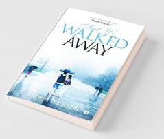 And We Walked Away