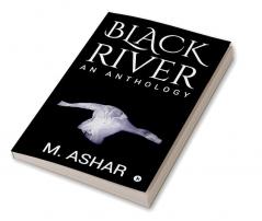 Black River : An Anthology