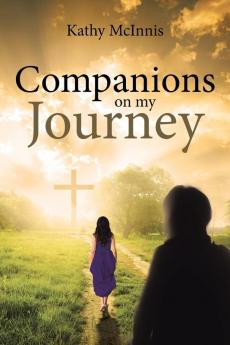 Companions on My Journey