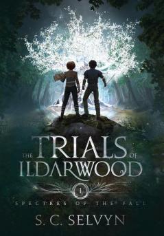 The Trials of Ildarwood