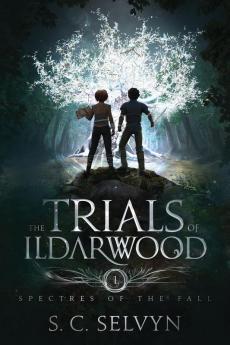 The Trials of Ildarwood