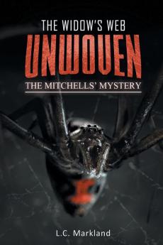 The Widow's Web Unwoven: The Mitchells' Mystery