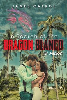 In Search of the Dragon Blanco El Mision