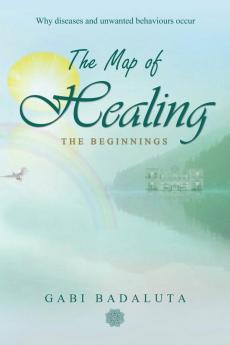 The Map of Healing: The Beginnings