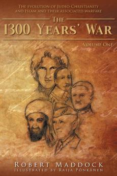 The 1300 Year's War: Volume 1