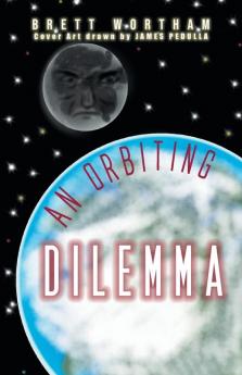 An Orbiting Dilemma