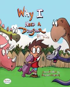 Why I need a Dinosaur