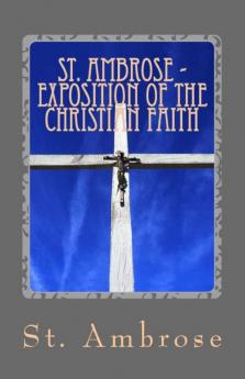 Exposition of the Christian Faith: 2 (Lighthouse Church Fathers)