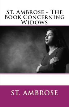 The Book Concerning Widows: 8 (Lighthouse Church Fathers)