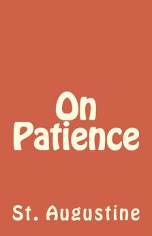 On Patience: 32 (Lighthouse Church Fathers)