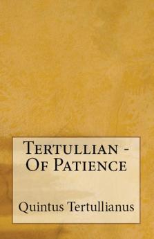 Of Patience: 81 (Lighthouse Church Fathers)