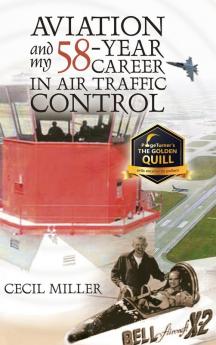 Aviation and My 58-year Career in Air Traffic Control