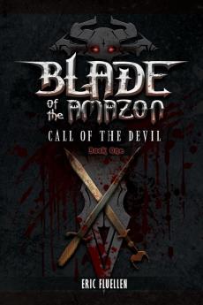 Blade of the Amazon: Call of the Devil