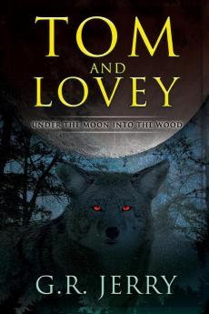 Tom and Lovey: Under The Moon Into The Wood