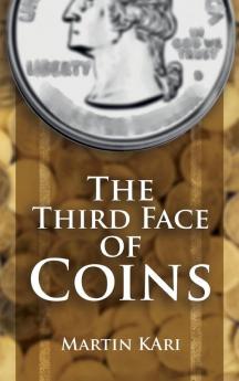 The Third Face of Coins