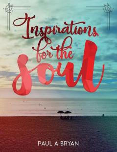 Inspirations for the Soul