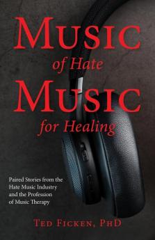 Music of Hate Music For Healing