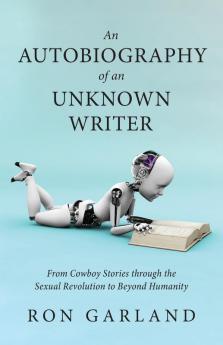An Autobiography of an Unknown Writer