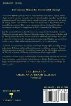 The Compleat Angler - Legacy Edition: A Celebration Of The Sport And Secrets Of Fishing And Fly Fishing Through Story And Song: 16 (Library of American Outdoors Classics)