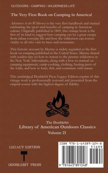 Adventures In The Wilderness (Legacy Edition): The Classic First Book On American Camp Life And Recreational Travel In The Adirondacks: 21 (Library of American Outdoors Classics)