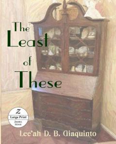 The Least of These: Large Print