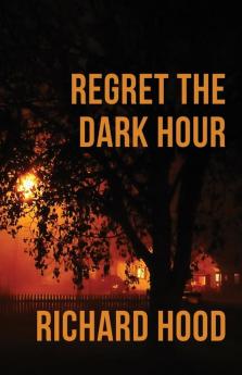 Regret the Dark Hour