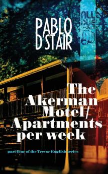 The Akerman Motel/Apartments per week: 4 (Trevor English)