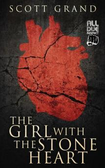 The Girl with the Stone Heart