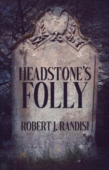 Headstone's Folly: 2 (John Headston Pi)