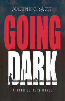 Going Dark: 1 (Gabriel Jets)