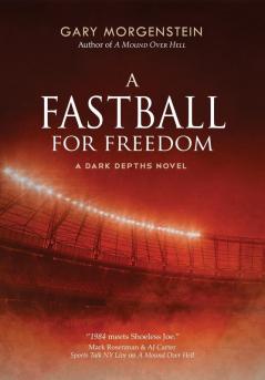 A Fastball for Freedom: 2 (The Dark Depths)