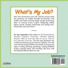 What's My Job?: Little Max Learns a Big Idea