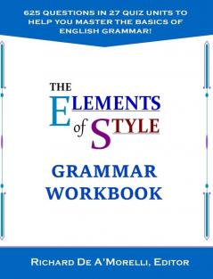 The Elements of Style: Grammar Workbook