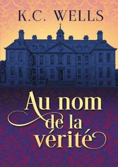 Au Nom De La Vérité (French Edition)