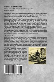 Battles in the Pacific: World War II: My Personal War Causing PTSD