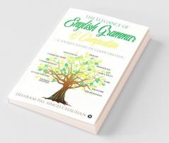 The Elegance Of English Grammar And Composition A Unique Guide To Learn English