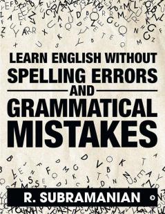 Learn English Without Spelling Errors And Grammatical Mistakes