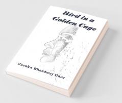 Bird In A Golden Cage