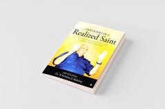 Discourses of a Realized Saint :  SELF REALIZATION IS A MUST FOR ETERNAL PEACE AND BLISS