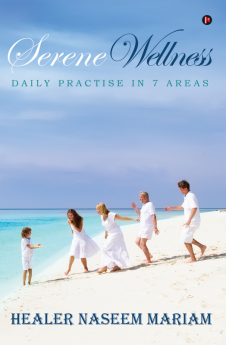 Serene Wellness : Daily Practise in 7 Areas