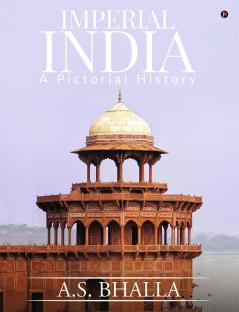 Imperial India : A Pictorial History