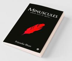 Minuscules : When Less Is More…