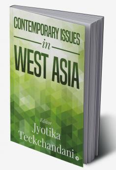 Contemporary Issues in West Asia