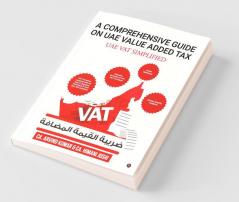 A Comprehensive Guide On Uae Value Added Tax Uae Vat Simplified
